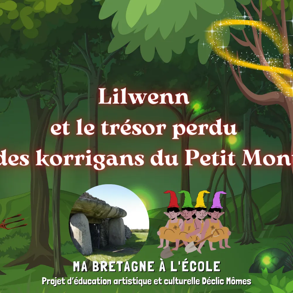 Lilwenn et le trésor perdu des korrigans du Petit Mont