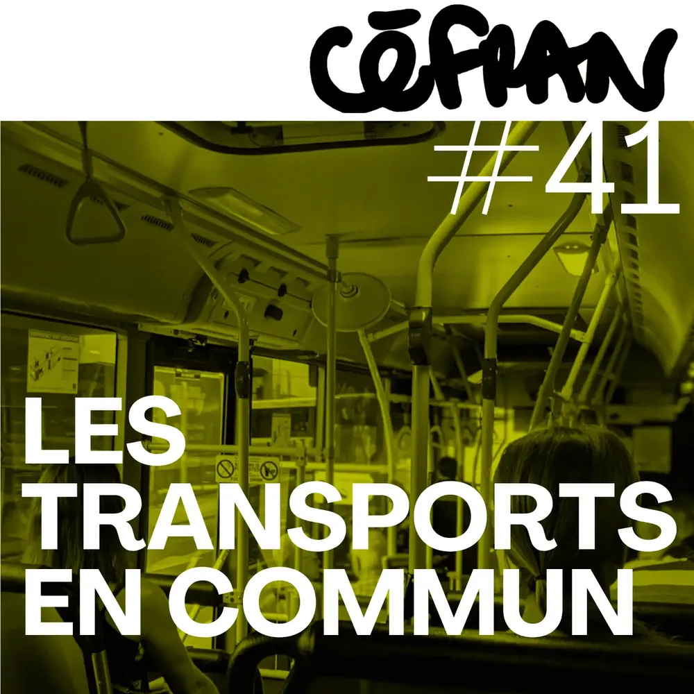 Céfran #41 - Les Transports en Commun