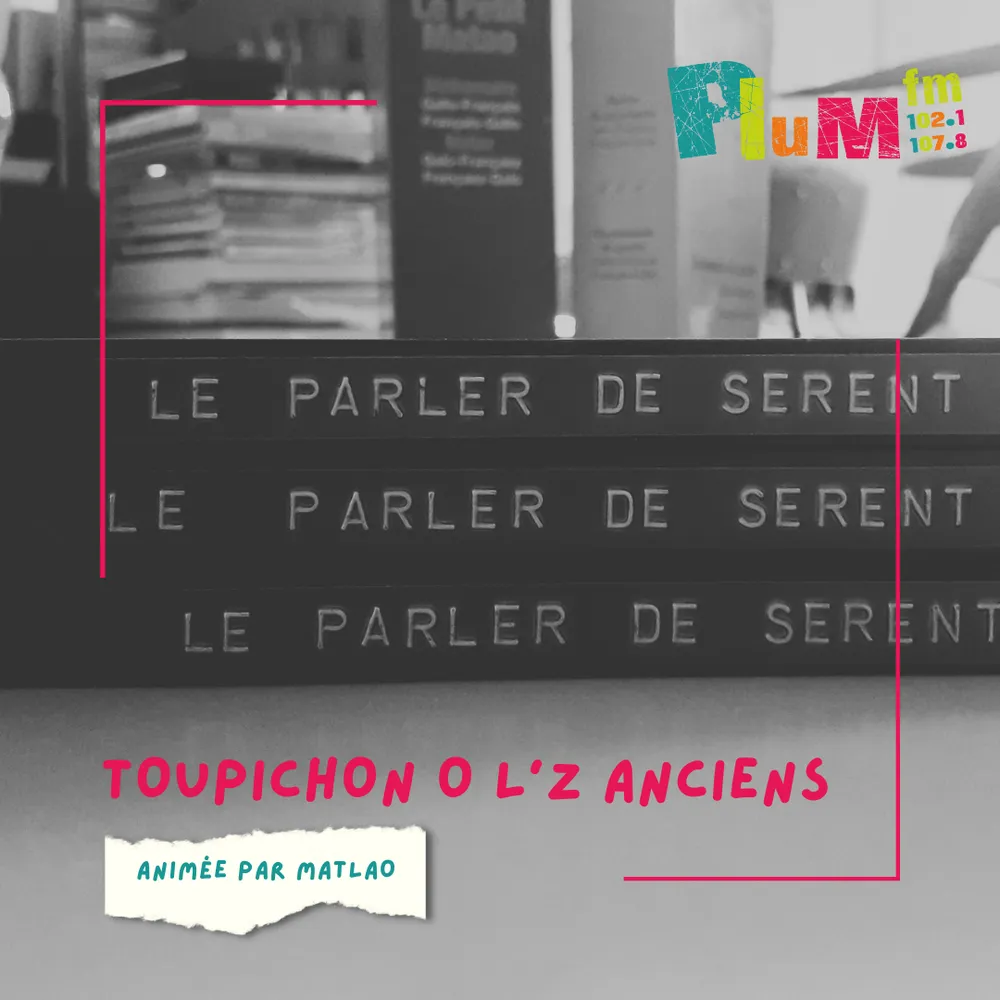 Le Toupichon-O lz'ancien #gallo