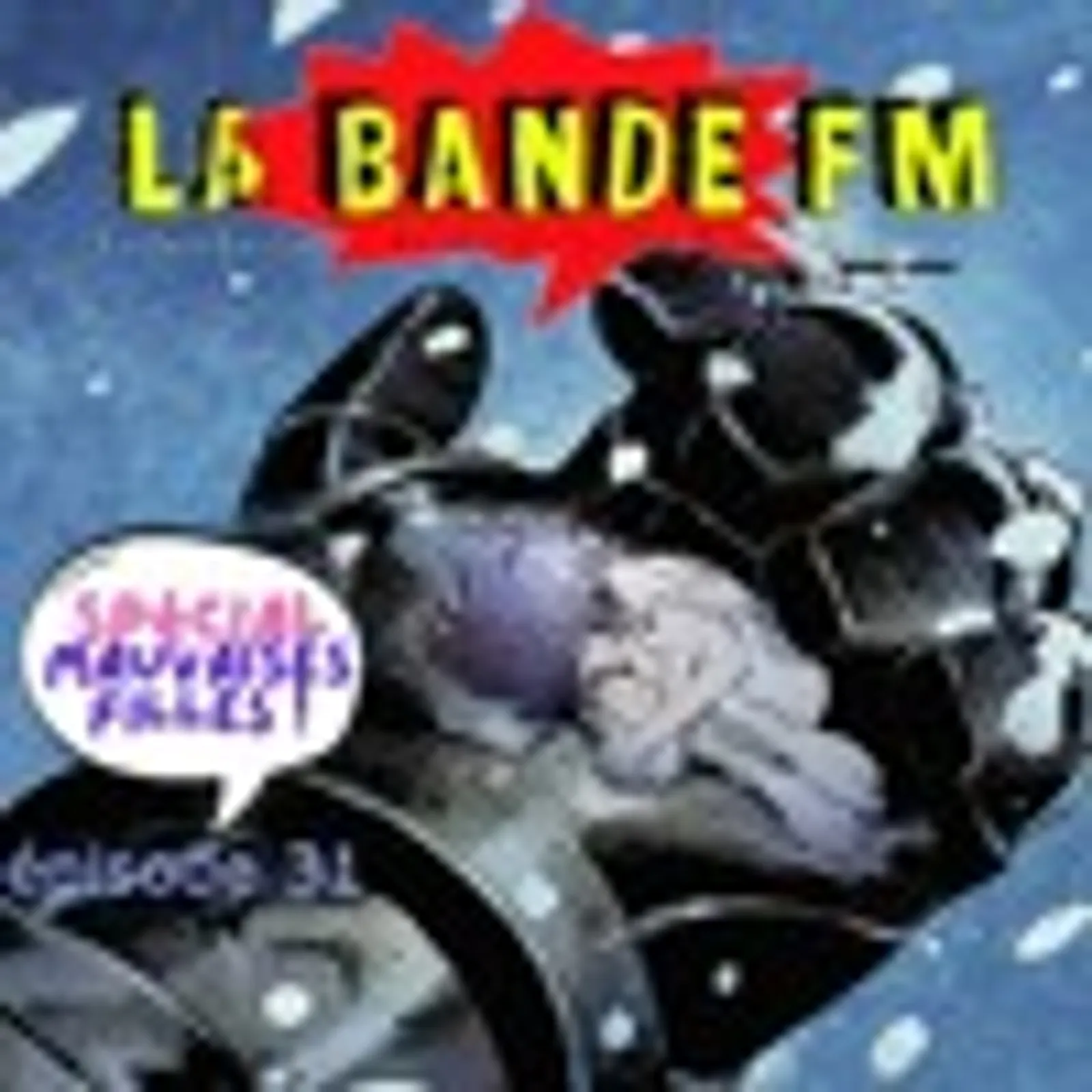 31- Spécial "mauvaises filles" !