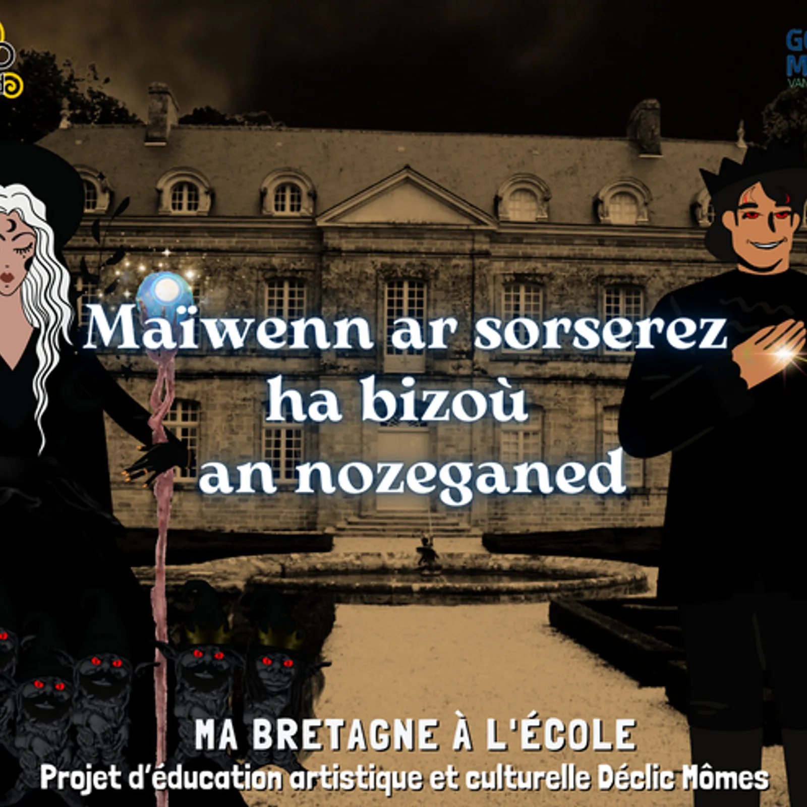 Maïwenn ar sorserez ha bizoù an nozeganed