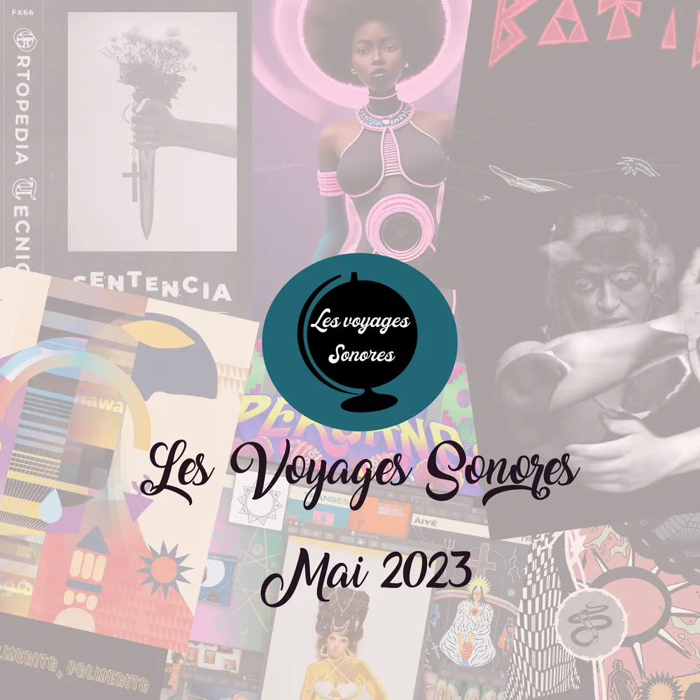 Les voyages sonores - Mai 2023