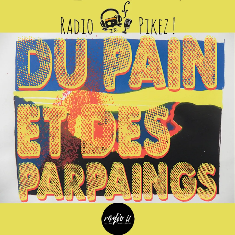 DU PAIN & DES PARPAINGS