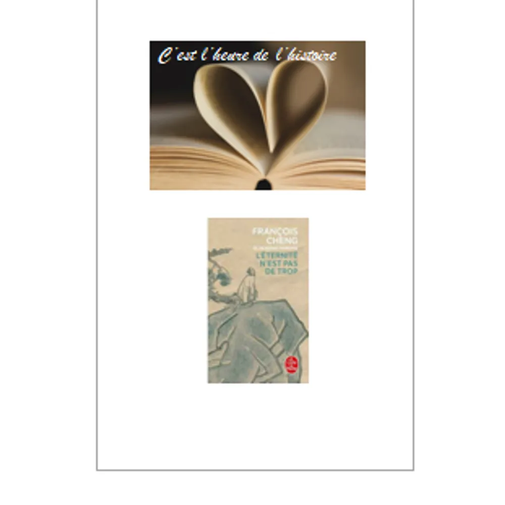 L'éternité n'est pas de trop - François Cheng