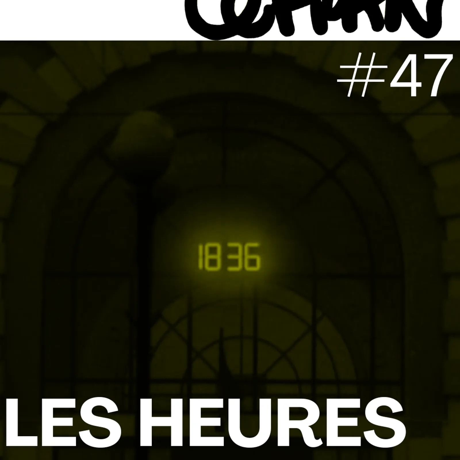 Céfran #47 - Les Heures