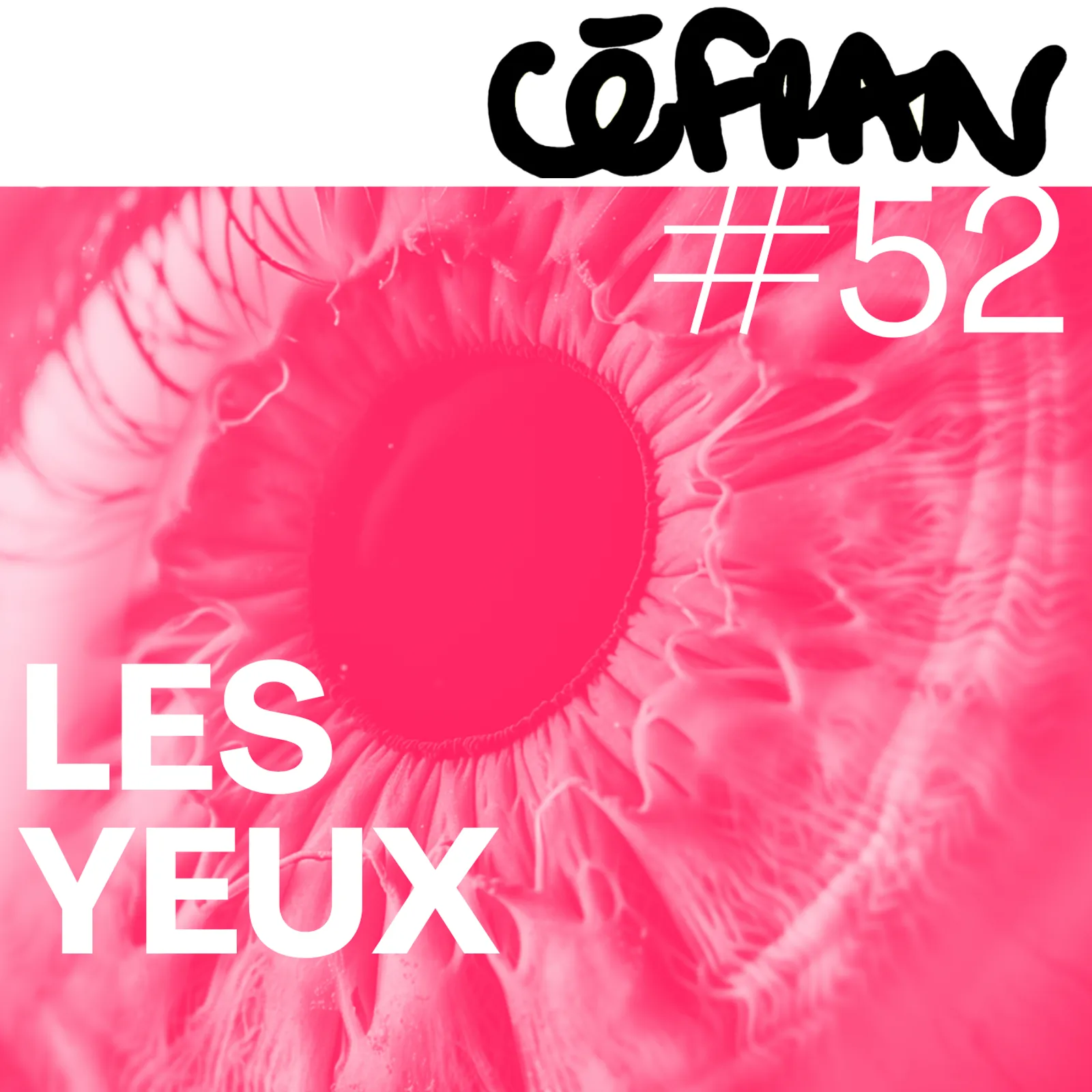 Céfran #52 - Les Yeux 