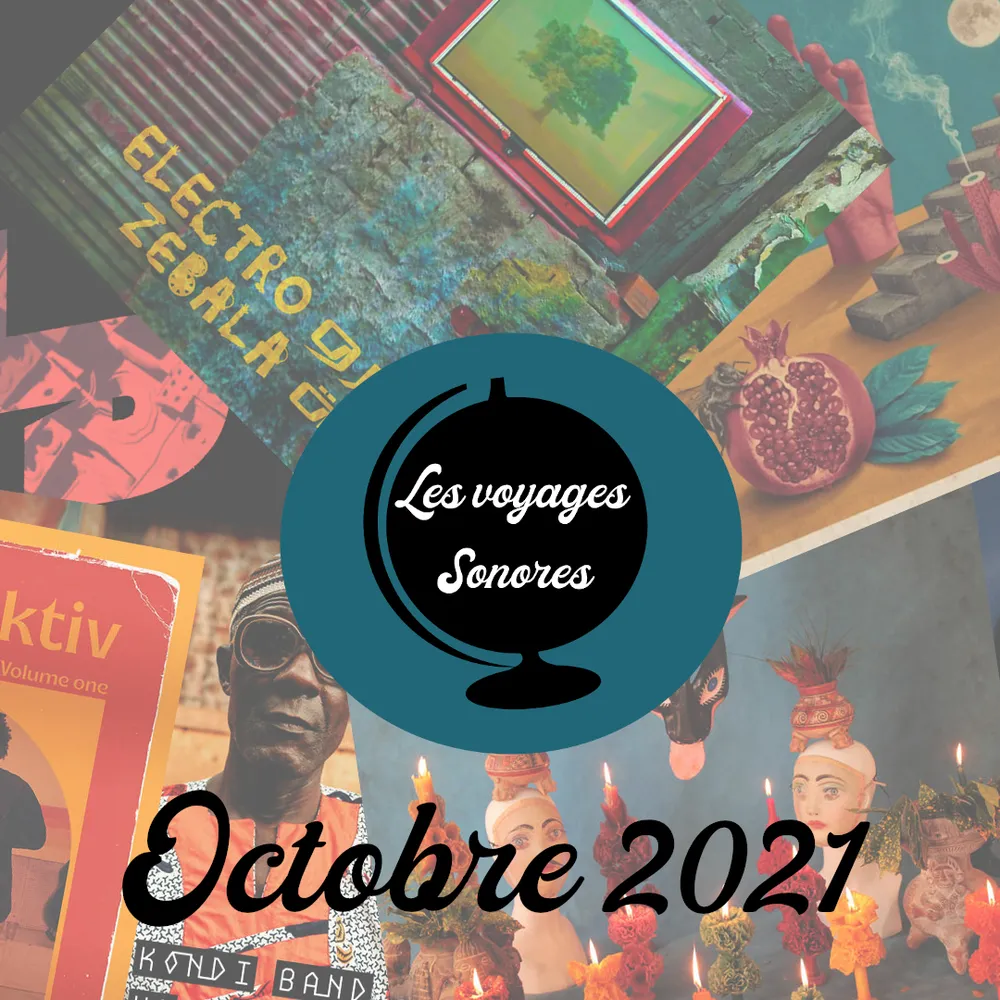 Les voyages sonores - Octobre 2021