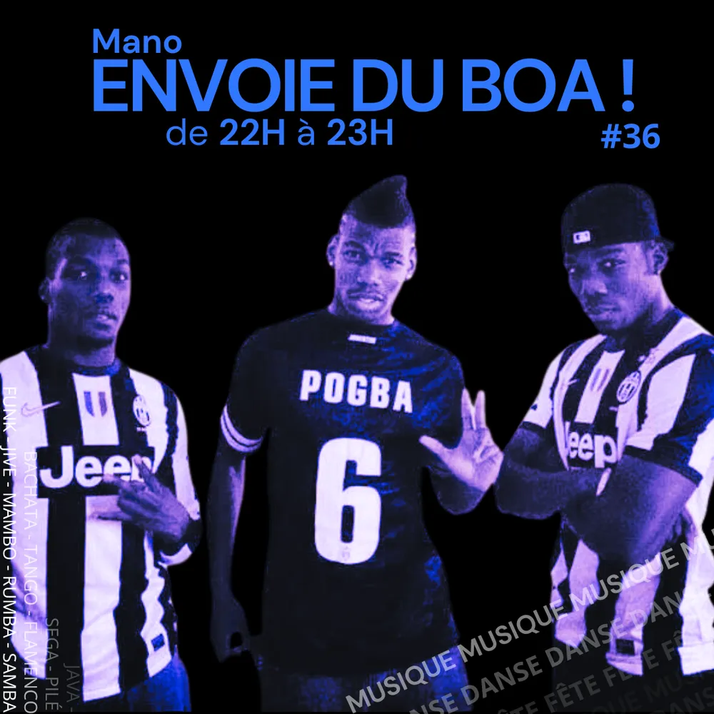 Mano, envoie du BOA #36