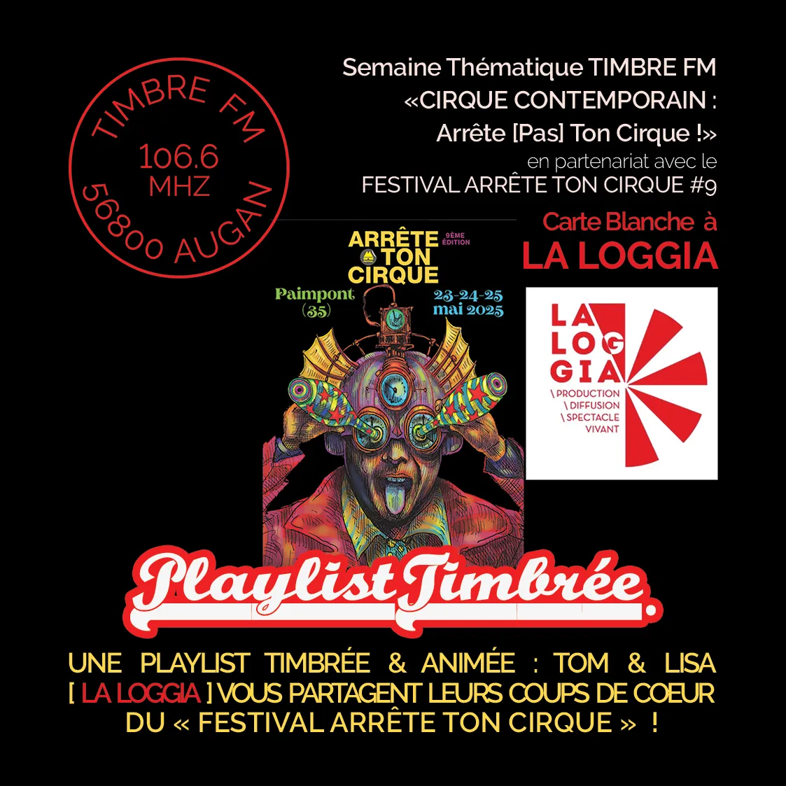 PLAYLIST TIMBRÉE => Carte Blanche à LA LOGGIA : Tour d'horizon de la programmation musicale du FESTIVAL ARRÊTE TON CIRQUE (avec Tom & Lisa de LA LOGGIA) !