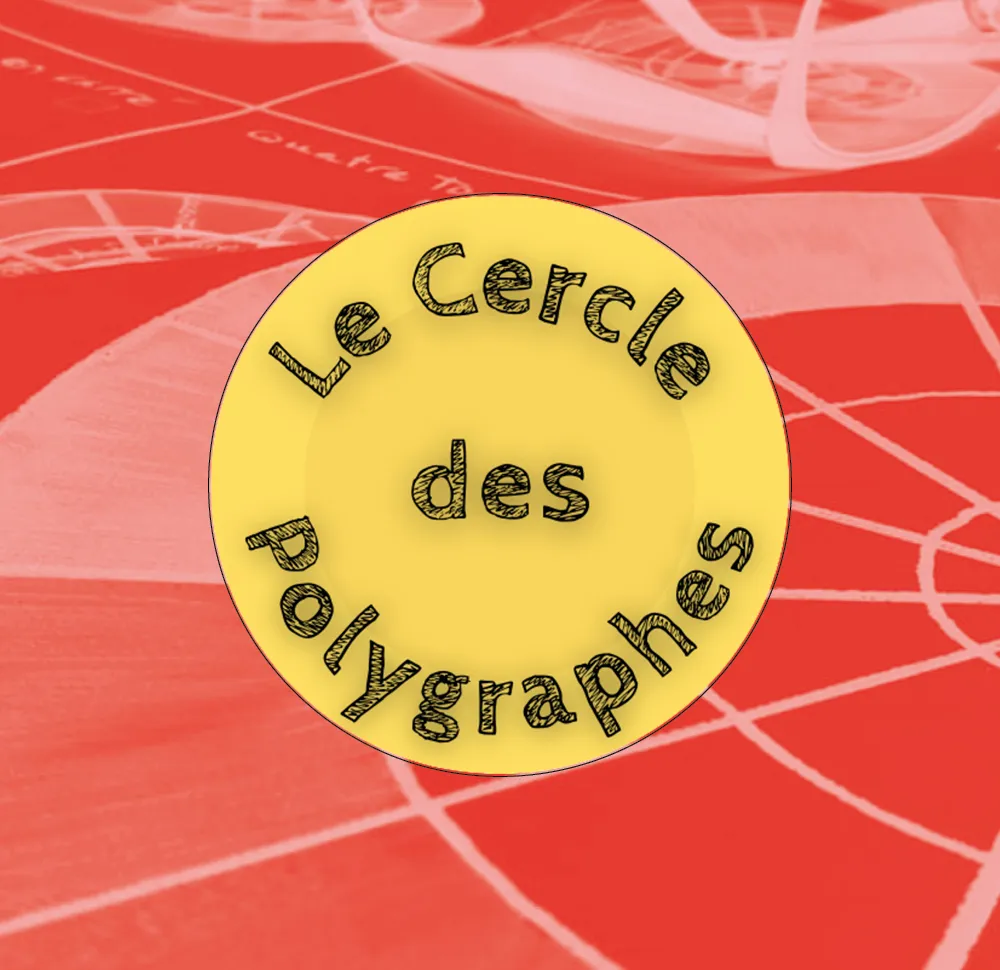 Le cercle des polygraphes