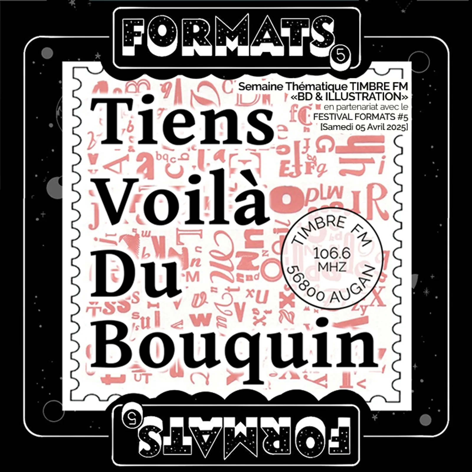 TIENS, VOILÀ DU BOUQUIN ! => BD - émission du 31/03/2025 [semaine thématique Timbre FM "BD & ILLUSTRATION" du 31/03 au 06/04/2025 - Festiavl FORMATS]