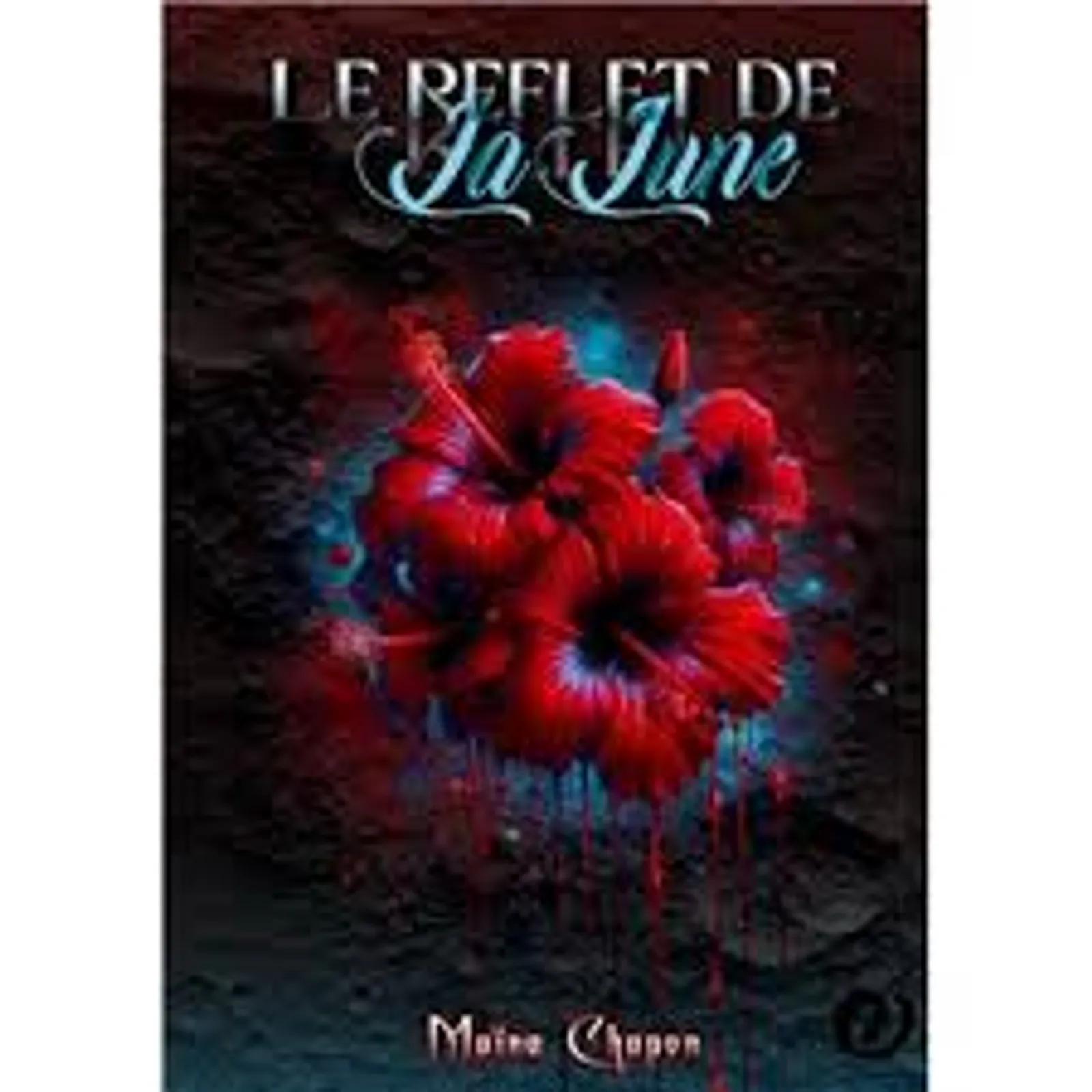 ''Le reflet de la lune'' de Maina Chapon