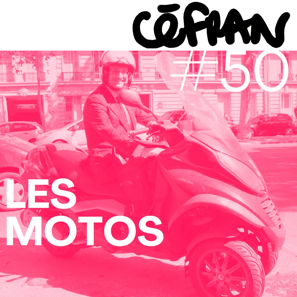 Céfran #50 - Les motos 
