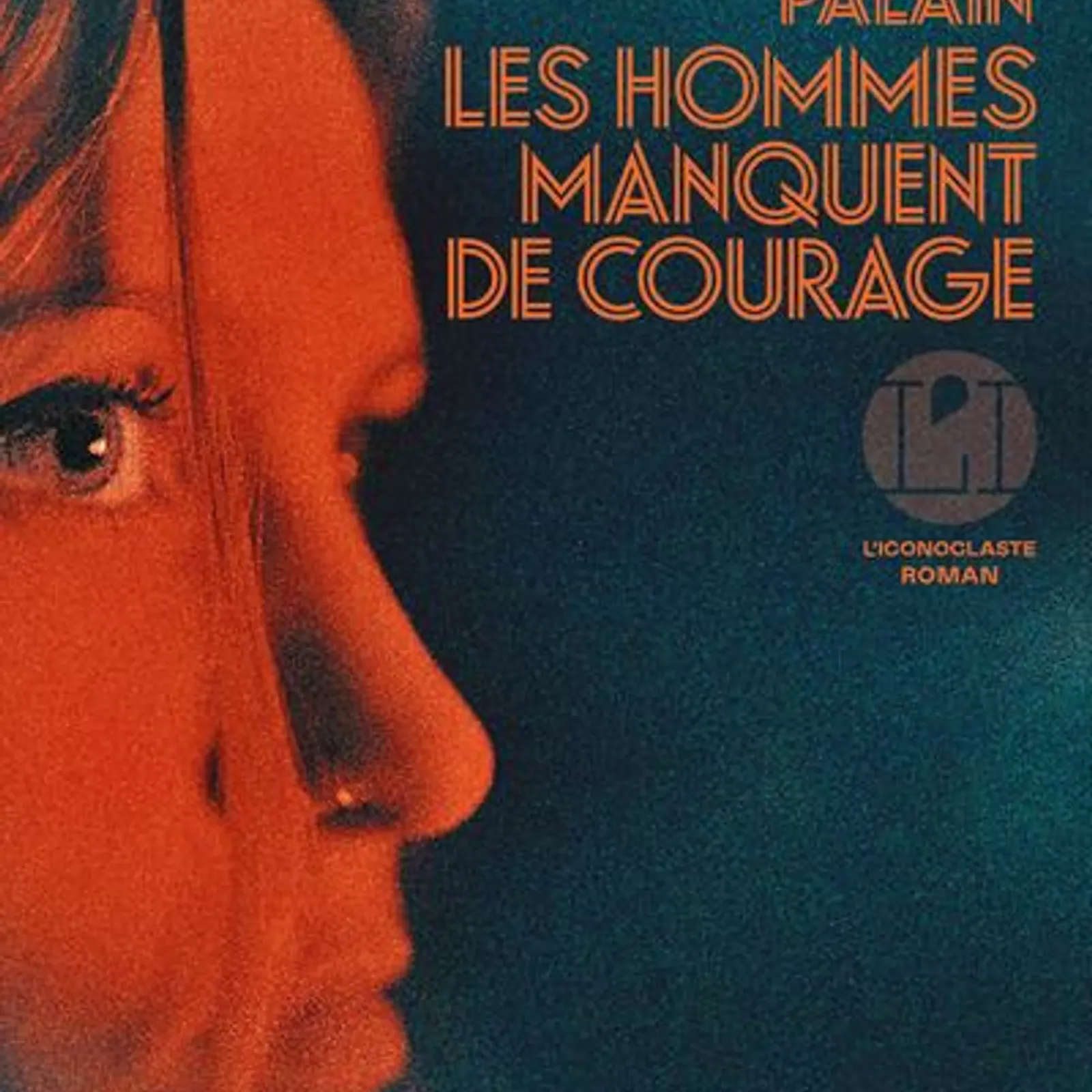 Les hommes manquent de courage