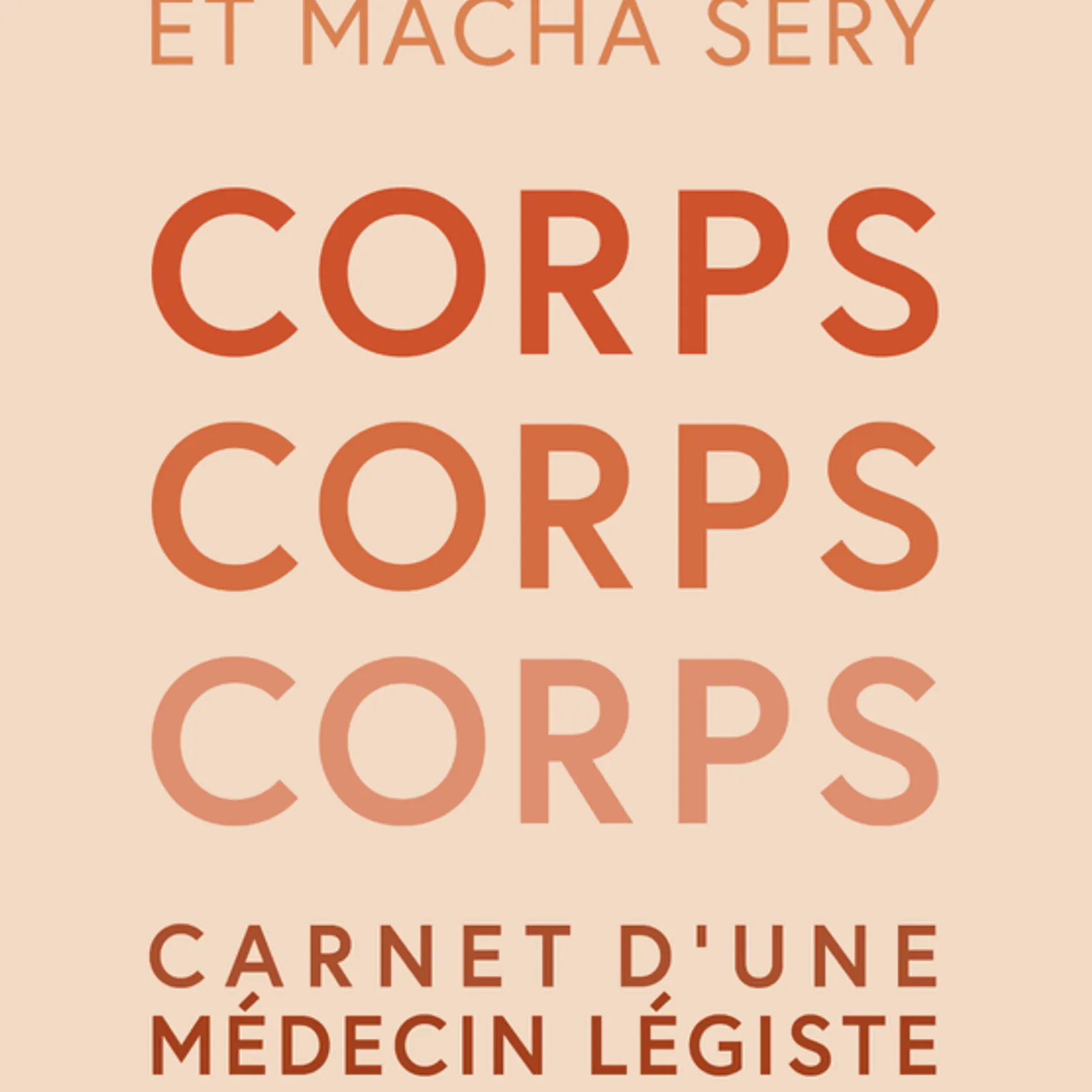 Anatomie d’une légiste