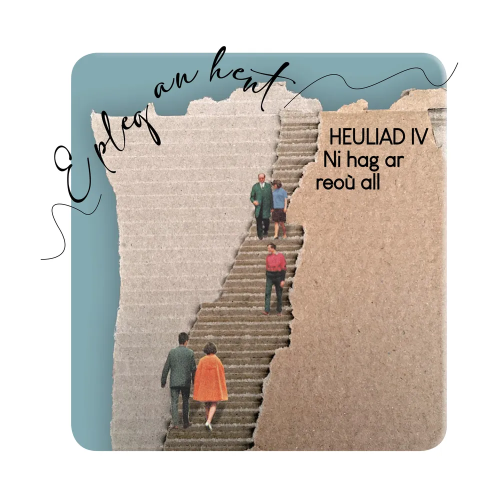 Heuliad IV : Ni hag ar reoù all / 3. Brastres an harelekadur