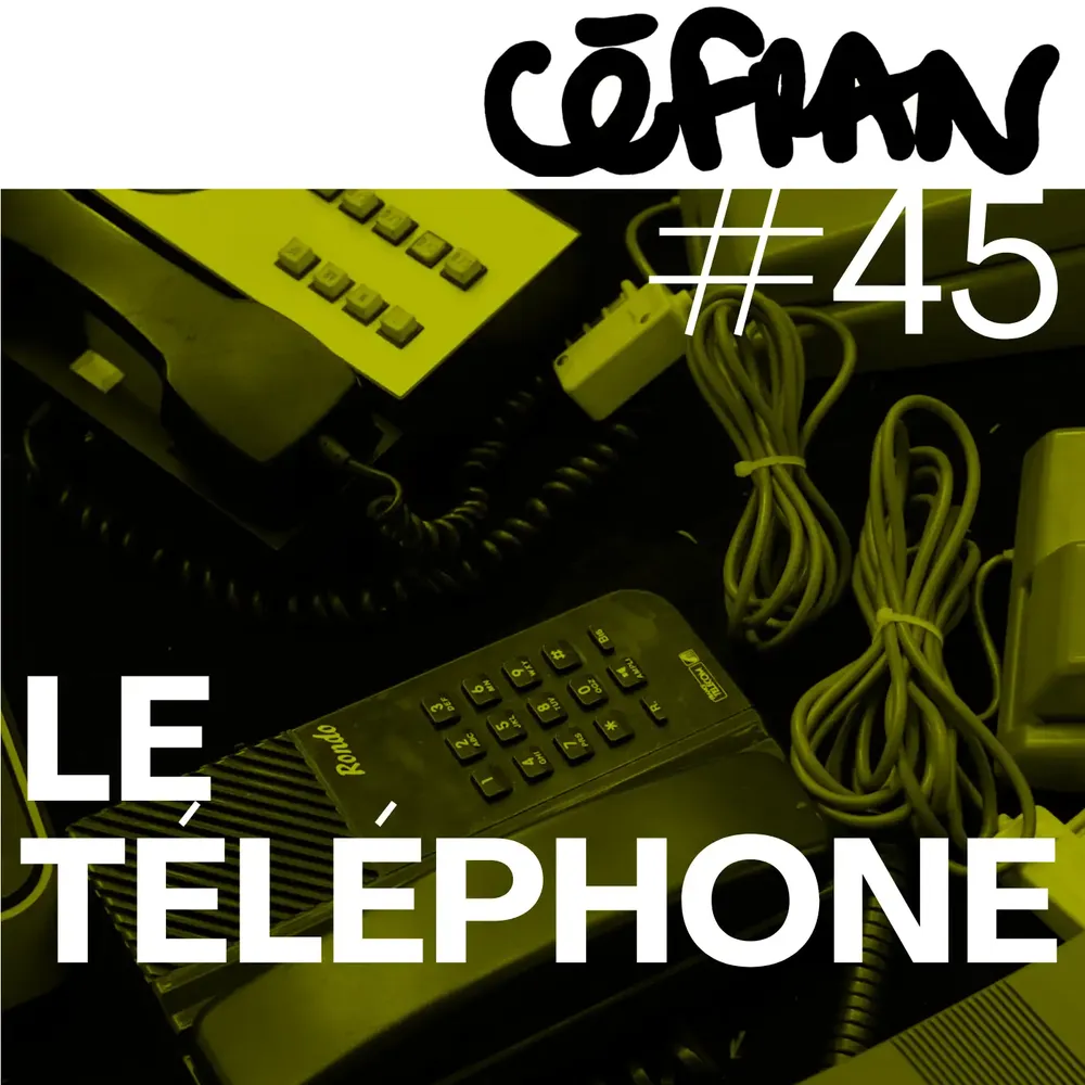 Céfran #45 - Le Téléphone