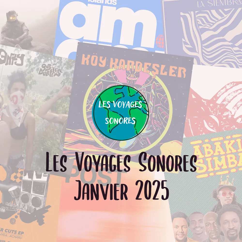 Les Voyages Sonores - Janvier 2025