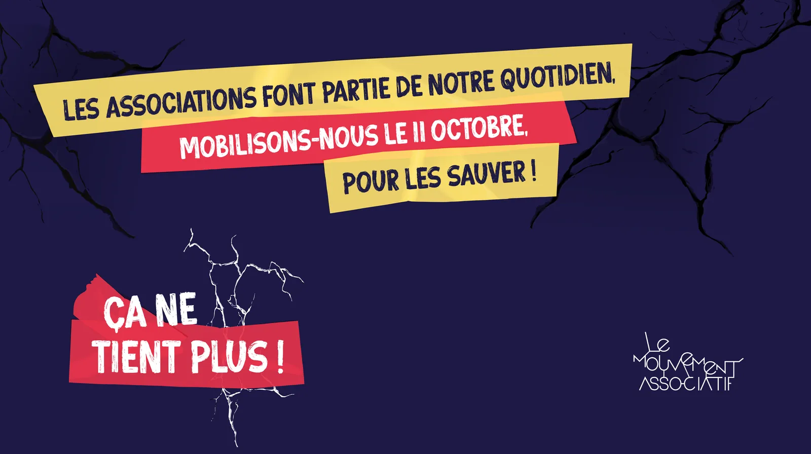 SAMEDI 11 OCTOBRE 2025 => ÇA NE TIENT PLUS ! MOBILISATION : ASSOCIATIONS EN DANGER !