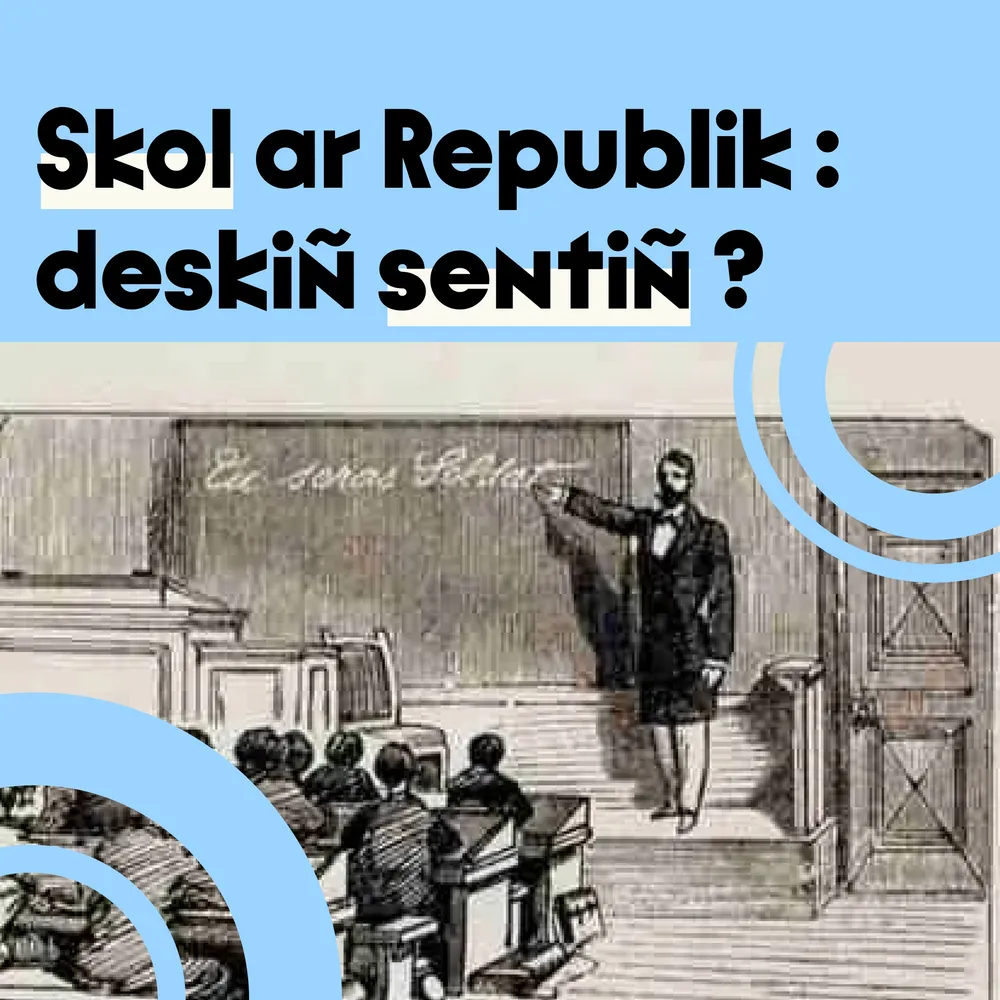 Ar skolioù republikan gall : deskiñ sentiñ ?