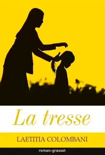 La Tresse - Laëtitia Colombani