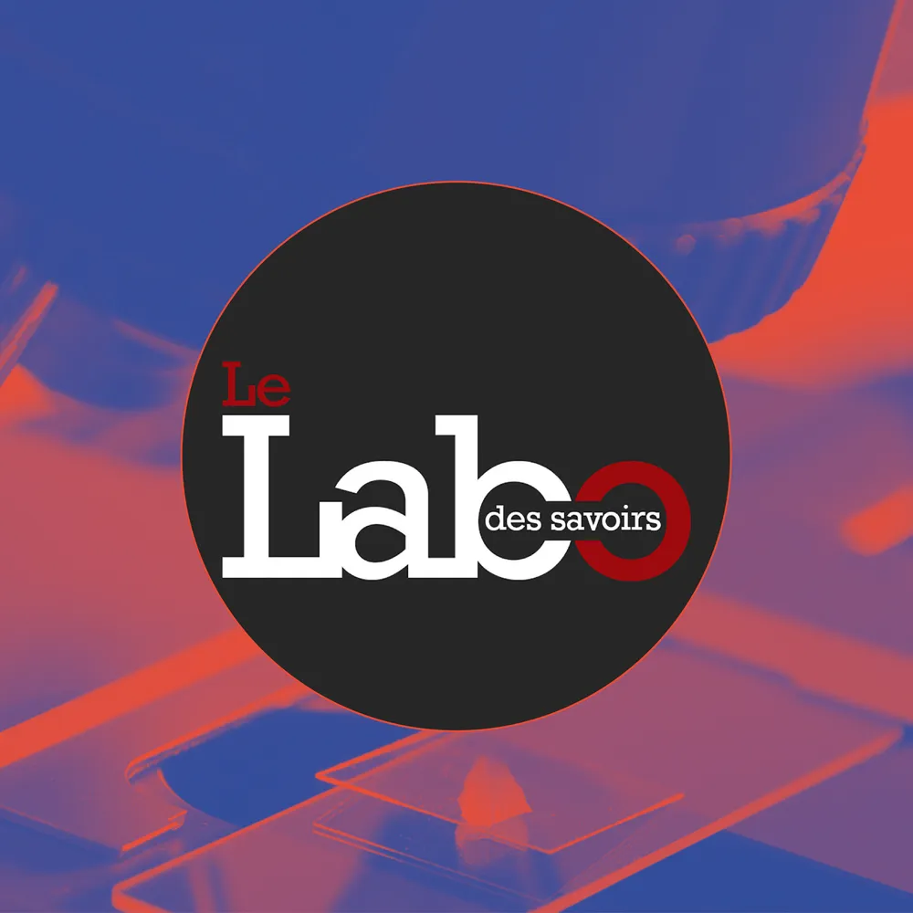 Le labo des savoirs