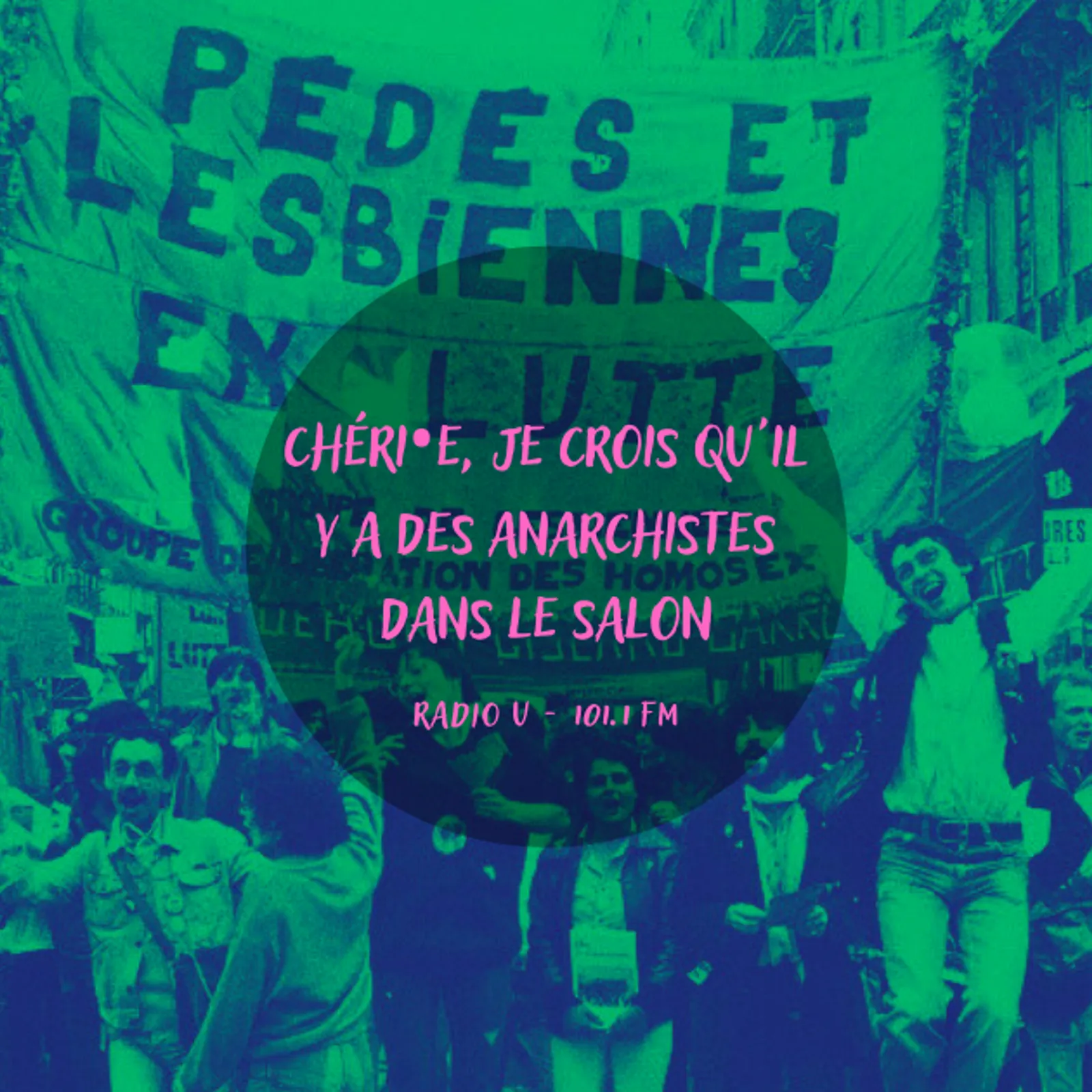 Chéri.e, je crois qu'il y a des anarchistes dans le salon