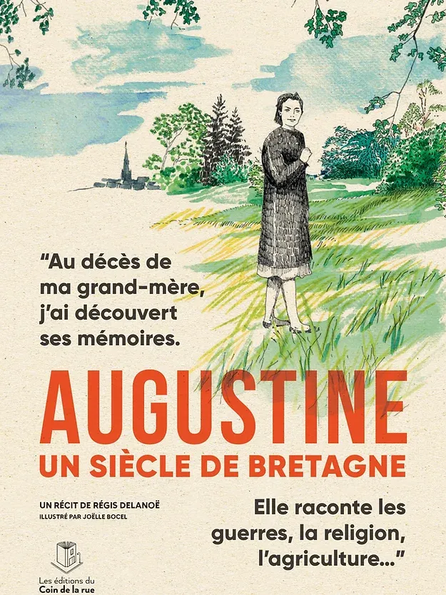 LA GRAND ÉVASION => "Augustine : un siècle de Bretagne" de Régis Delanoë