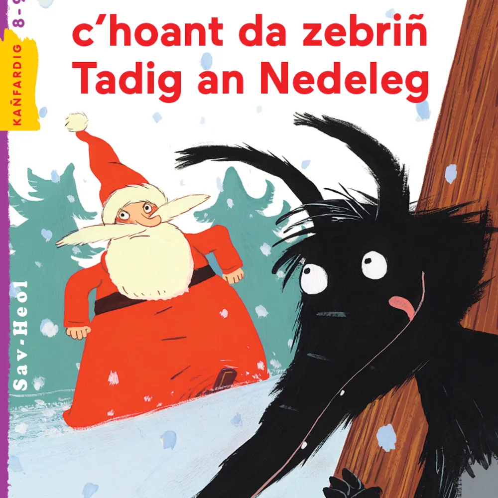 Ar bleiz 'n oa c'hoant debriñ Tadig an Nedeleg