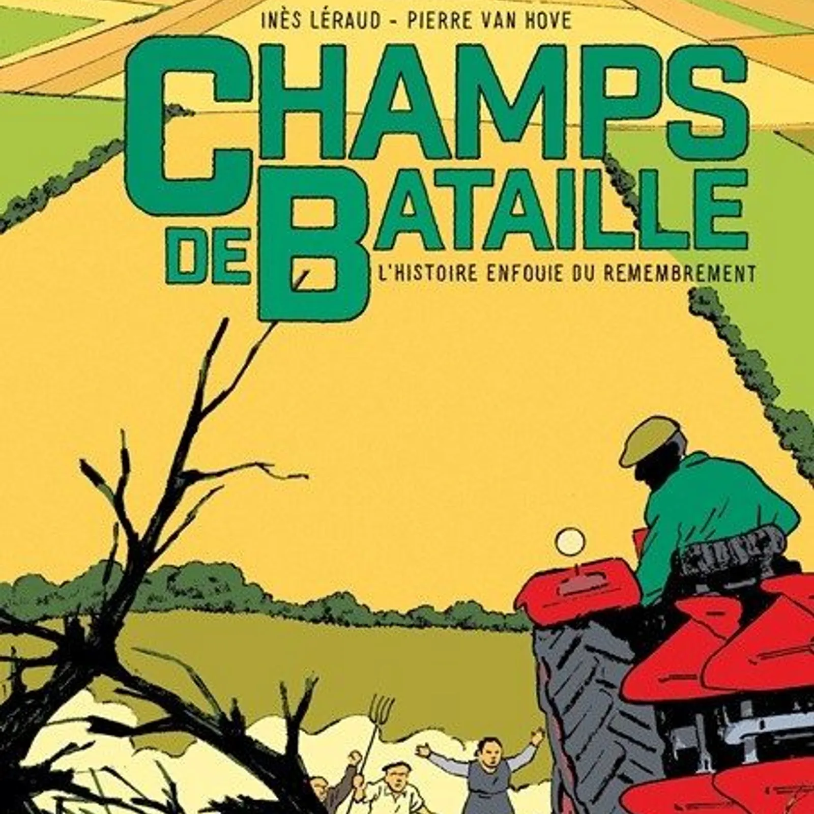 Champs de bataille, l'histoire enfouie du remembrement