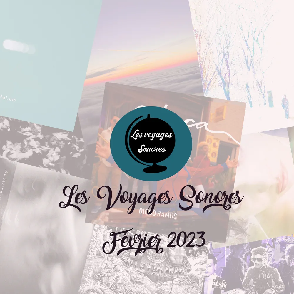 Les Voyages Sonores - Février 2023