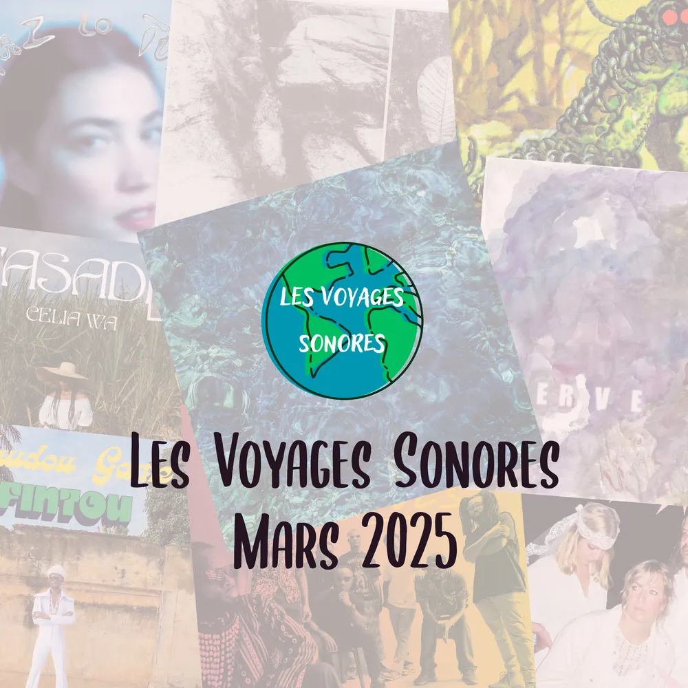 Les Voyages Sonores - Mars 2025
