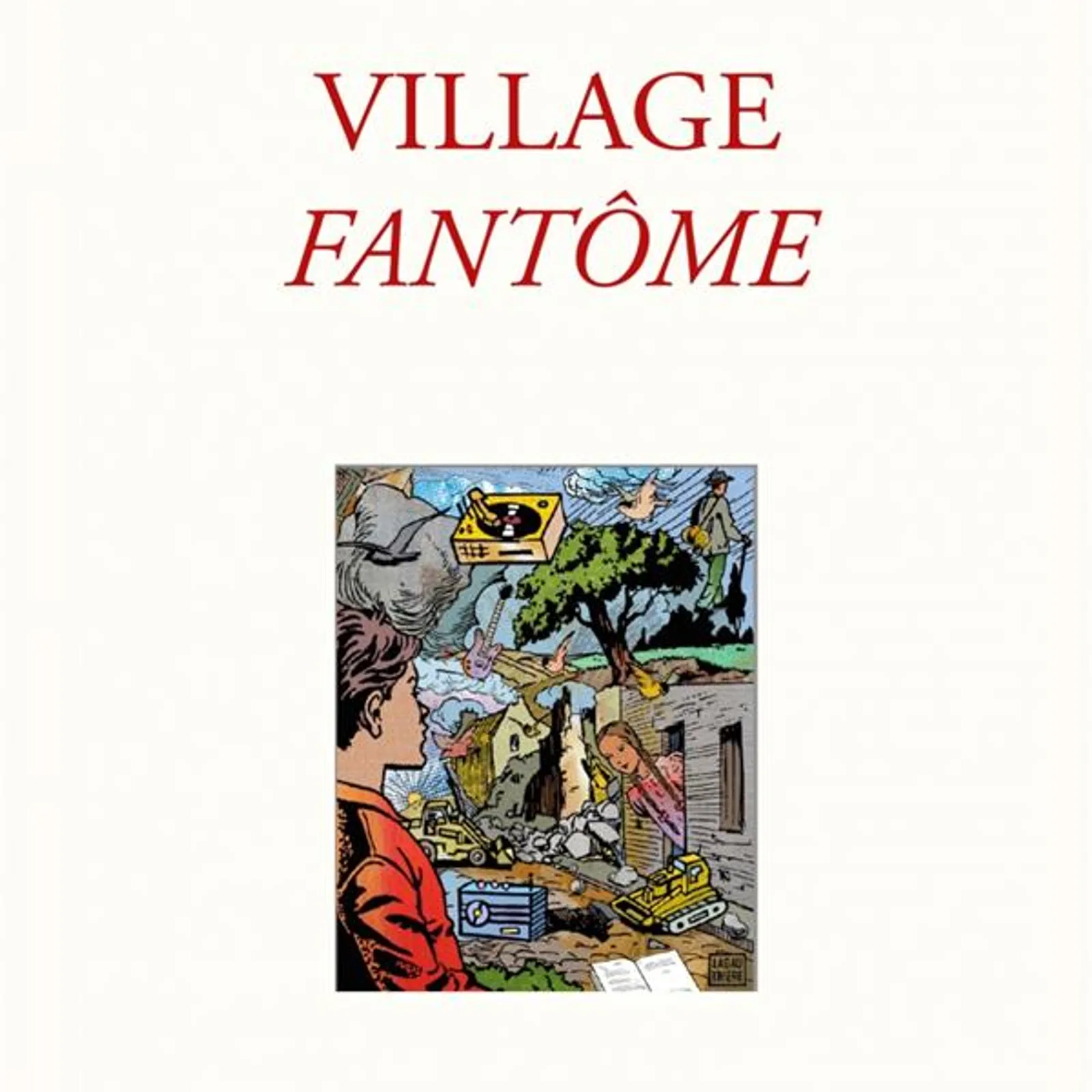 "Village fantôme" de Guy Darol