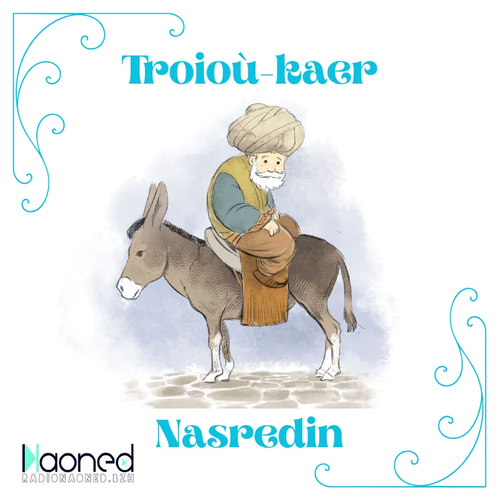 Troioù-kaer Nasredin