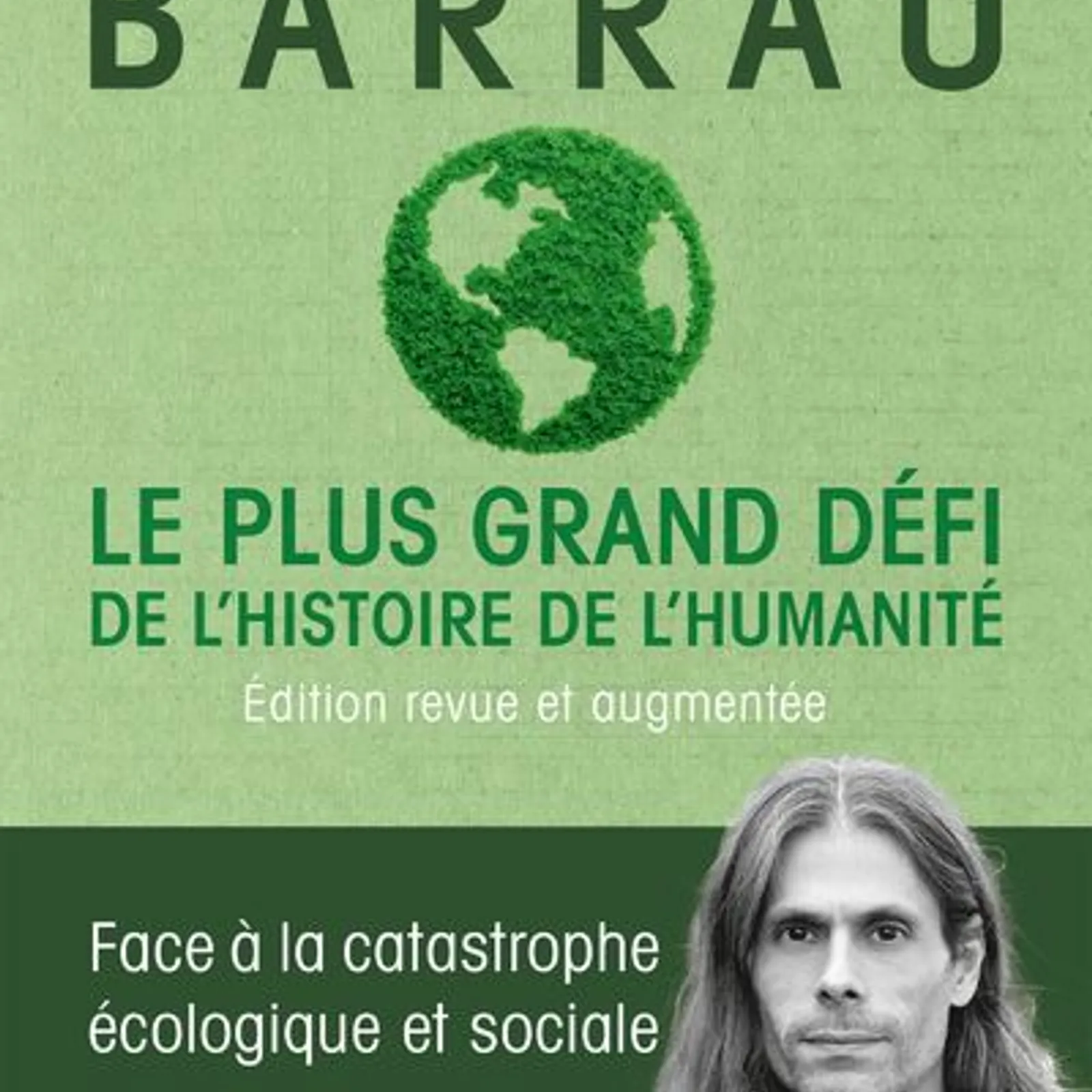 Le plus grand défi de l'histoire de l'humanité