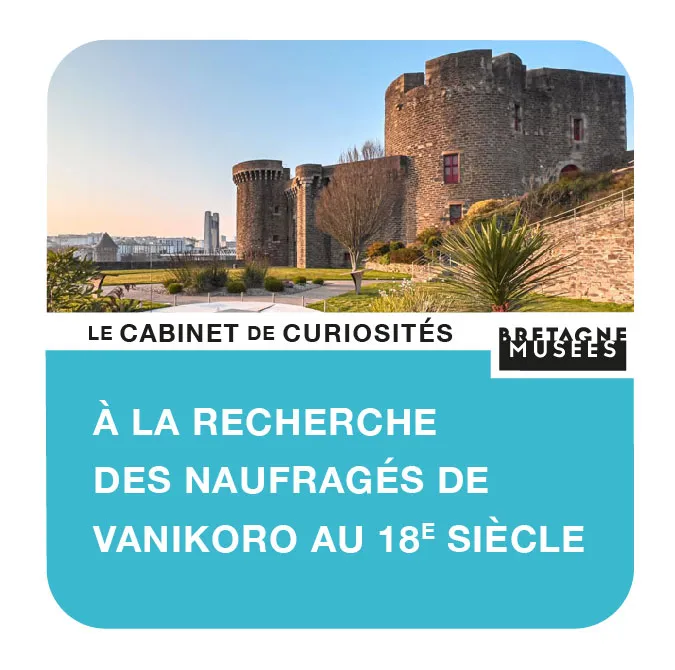 11. L’inconnu de Vanikoro : histoires humaines et botaniques, de Brest aux Îles Salomon