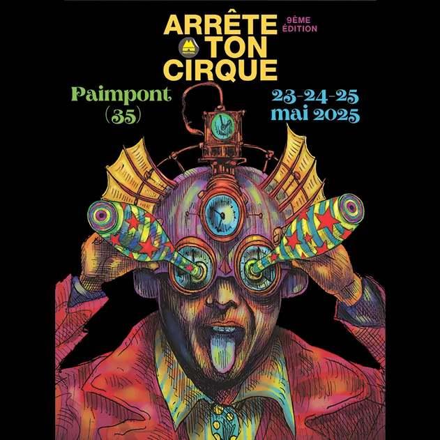 LE TIMBRE DU COIN 2025 => [INTW] 9ème édition du FESTIVAL ARRÊTE TON CIRQUE à PAIMPONT du 23 au 25 mai 2025