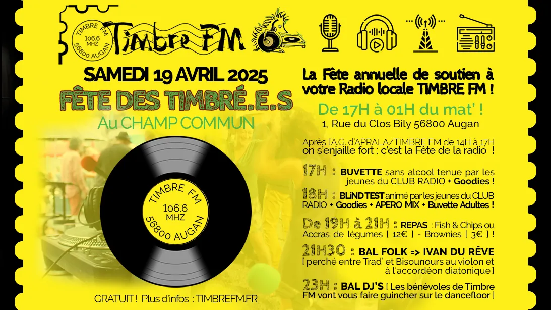 SAMEDI 19 AVRIL 2025 => FÊTE DES TIMBRÉ.E.S - Fête annuelle de soutien à TIMBRE FM - au CHAMP COMMUN à AUGAN !