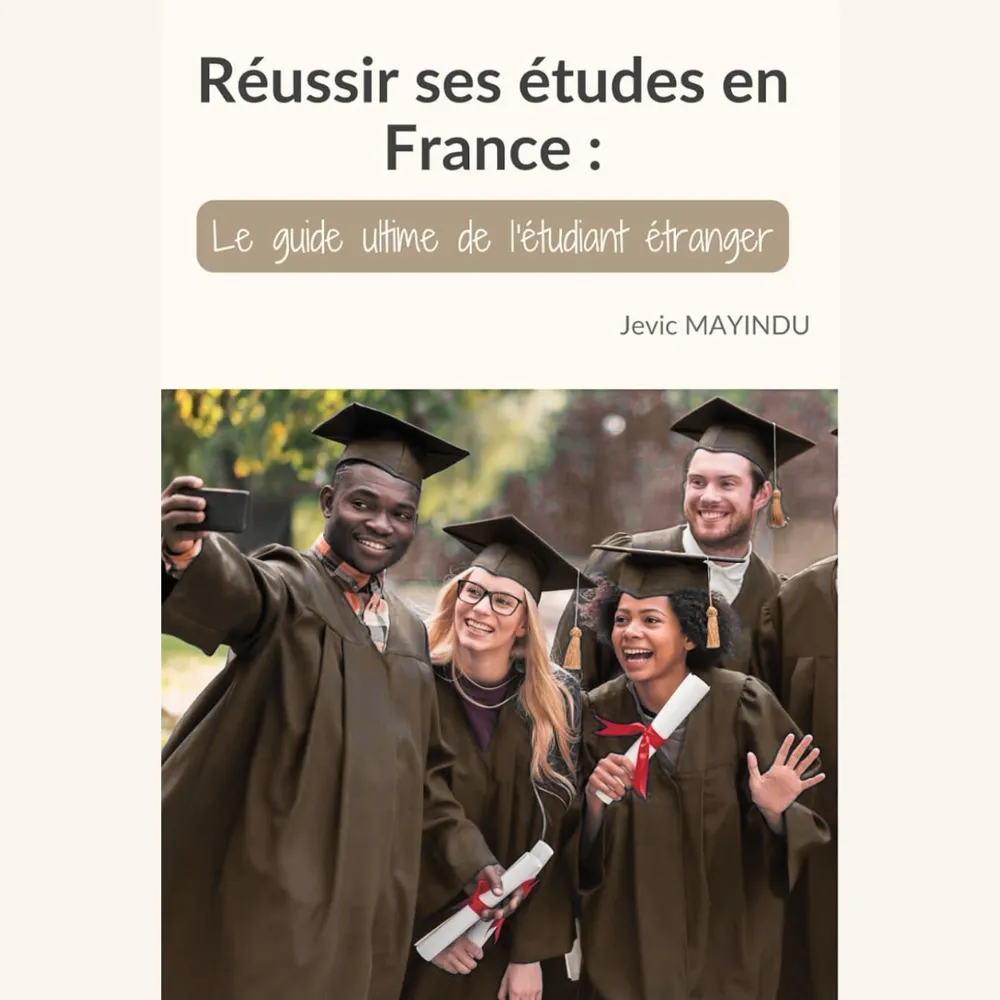 Réussir ses études en France : Le guide ultime de l'étudiant étranger 