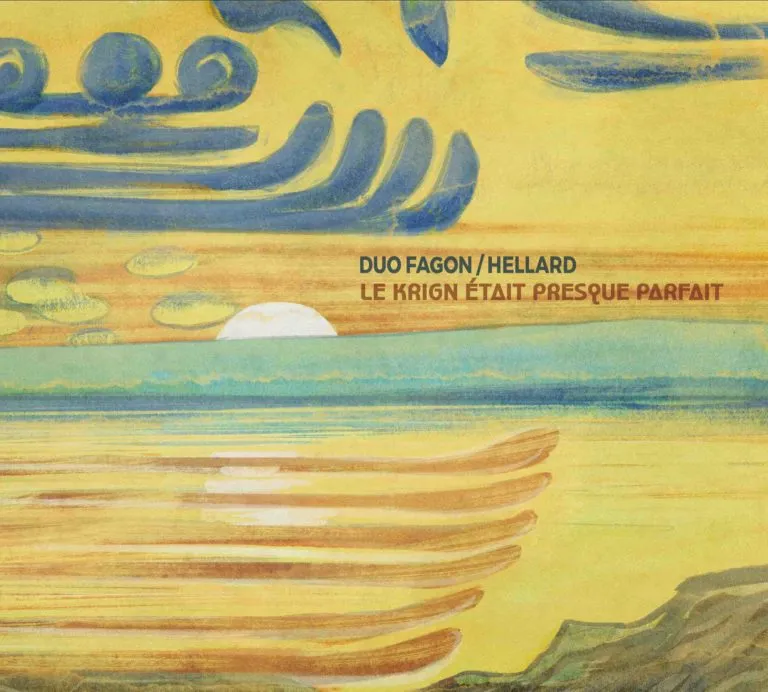 DUO FAGON / HELLARD - Le Krign était presque parfait