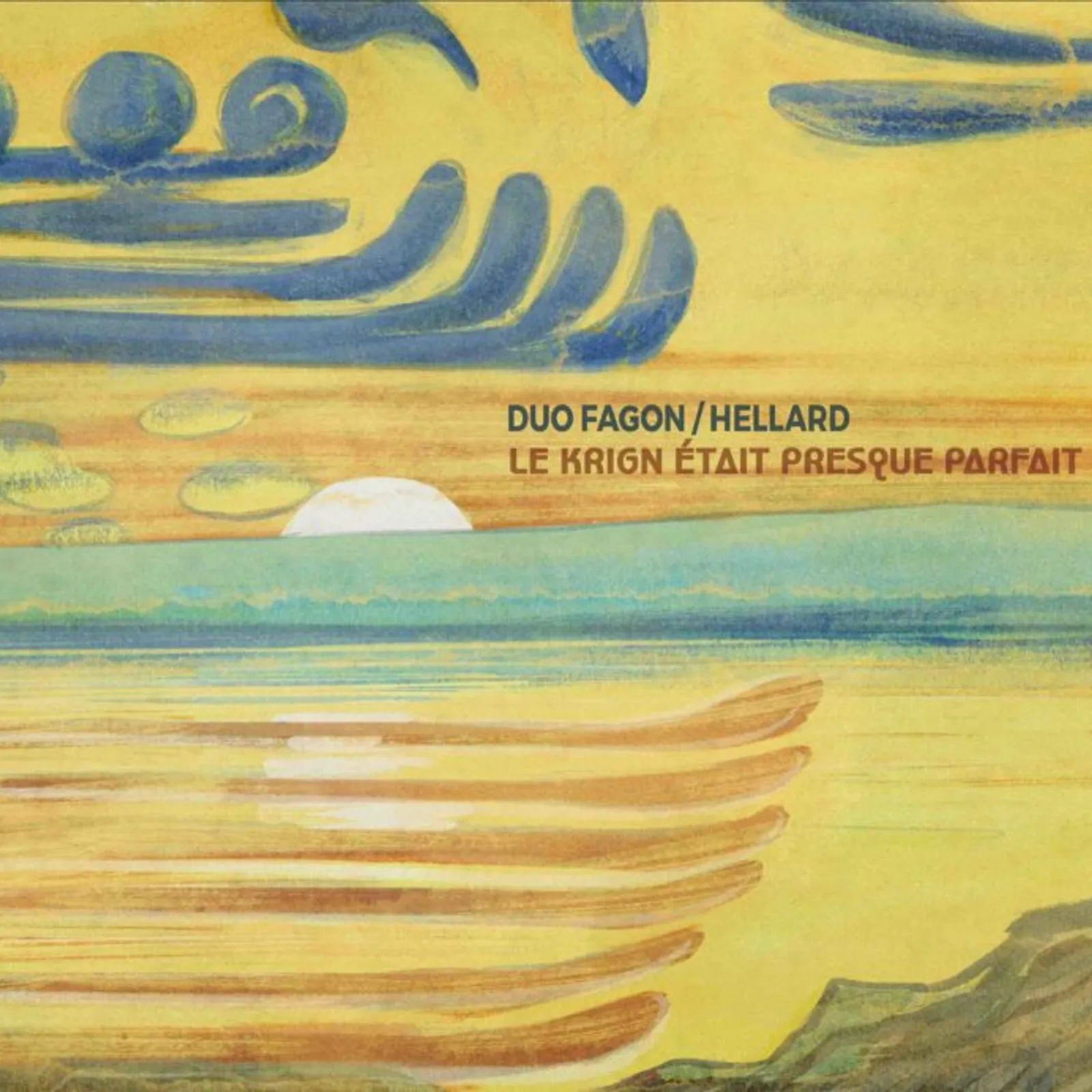 DUO FAGON / HELLARD - Le Krign était presque parfait