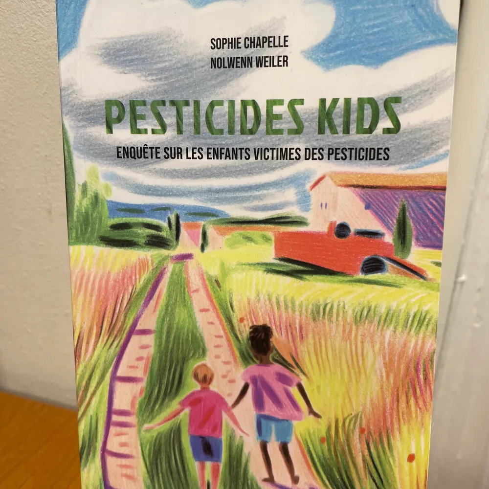 Pesticides Kids, un livre sur les enfants malades des pesticides, rencontre avec l'une des autrices Nolwenn Weiler