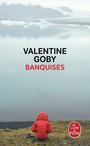 Banquises - Valentine Goby