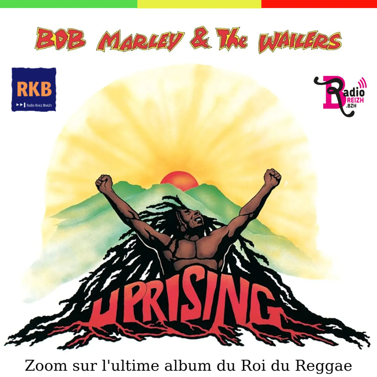 Uprising, l’ultime album de Bob Marley – Oct 2025