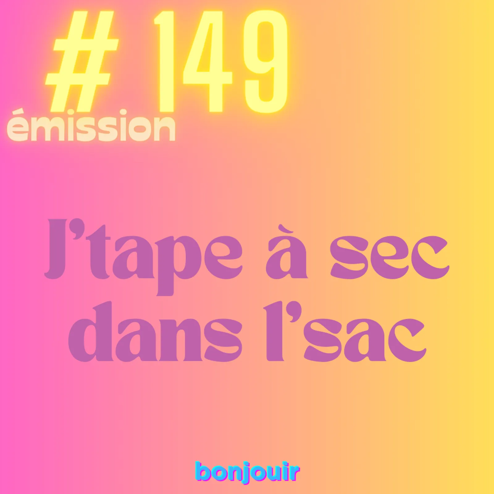 J'tape à sec dans l'sac