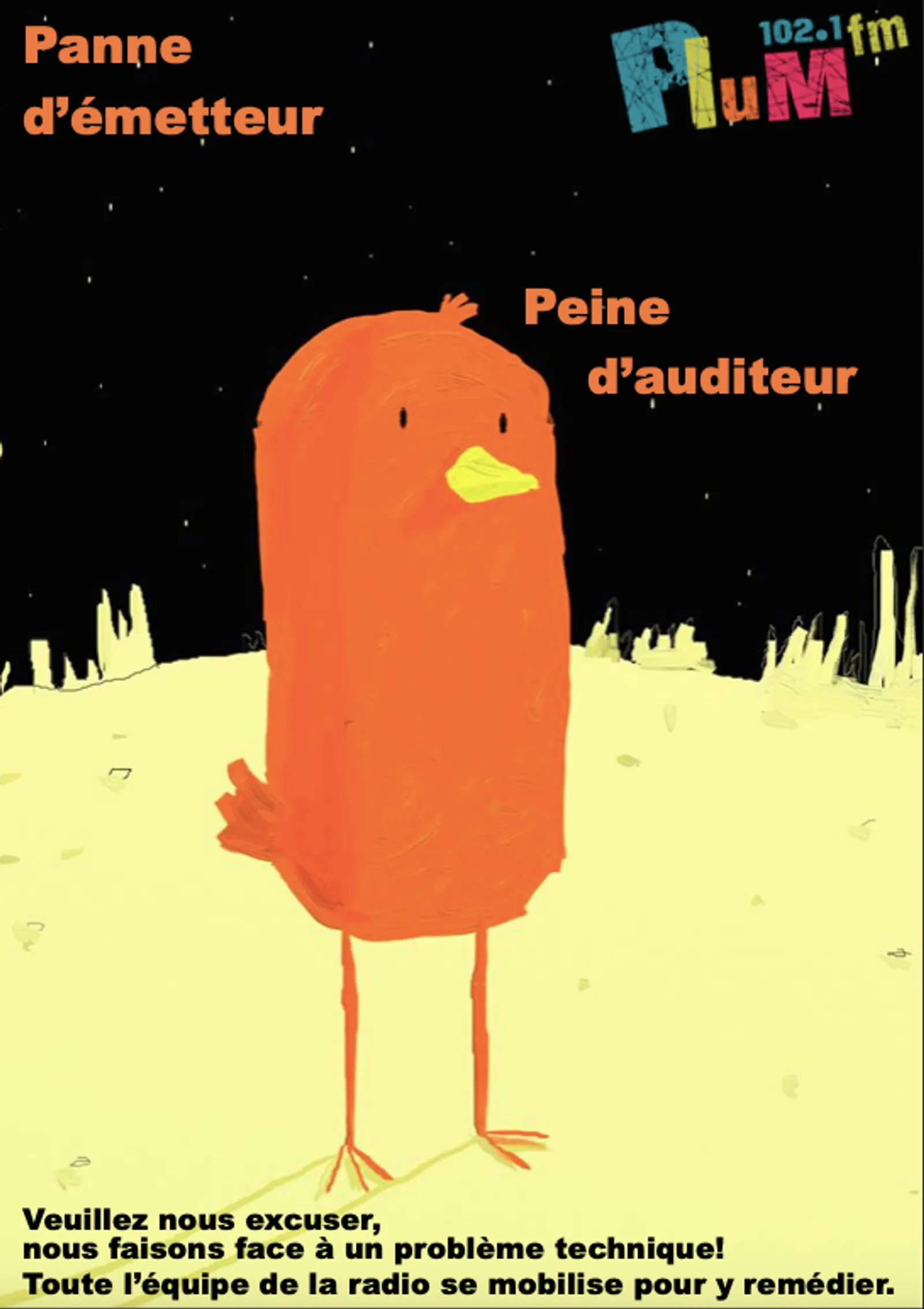 ? Panne d'émetteur, peine d'auditeur ?