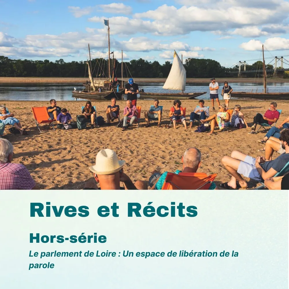 15. Hors série : "Le Parlement de Loire", un espace de libération de la parole  