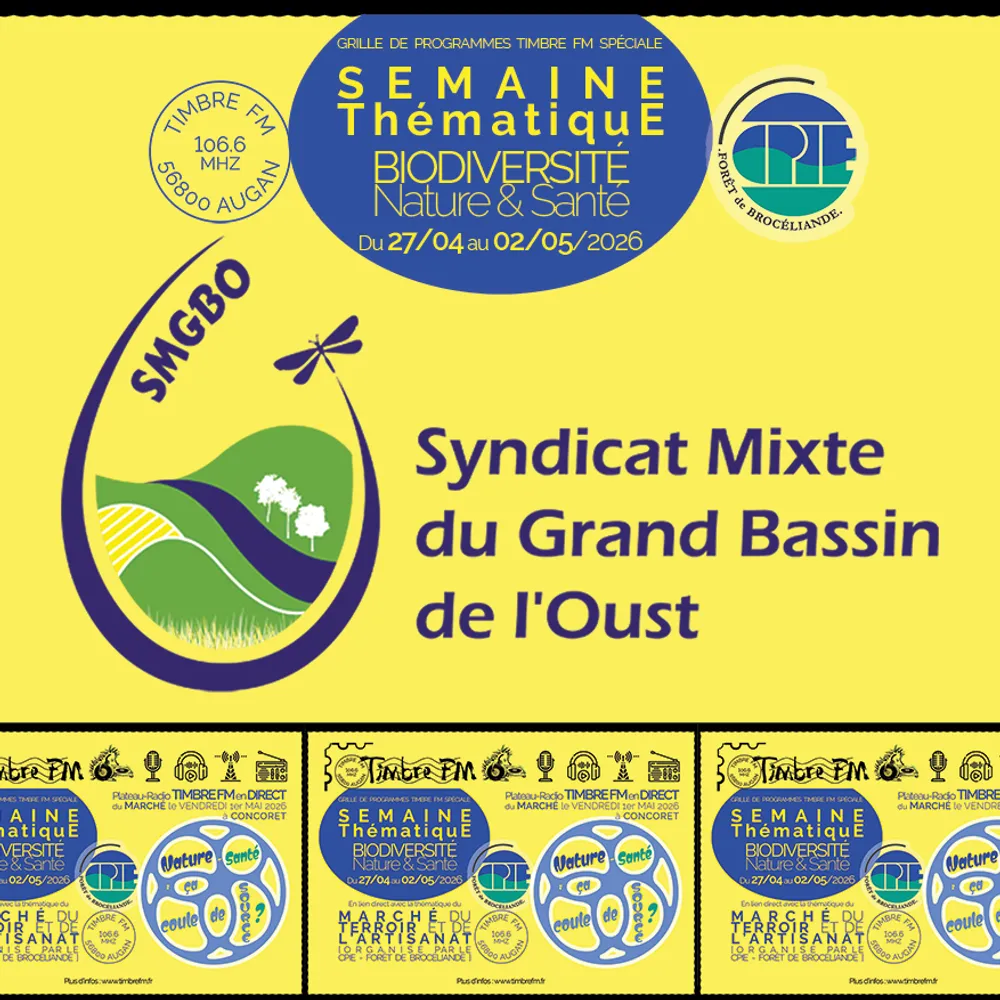 LE TIMBRE DU COIN 2026 => [INTW] Syndicat Mixte du Grand Bassin de l'Oust [Semaine Thématique Timbre FM : "Nature-Santé"]