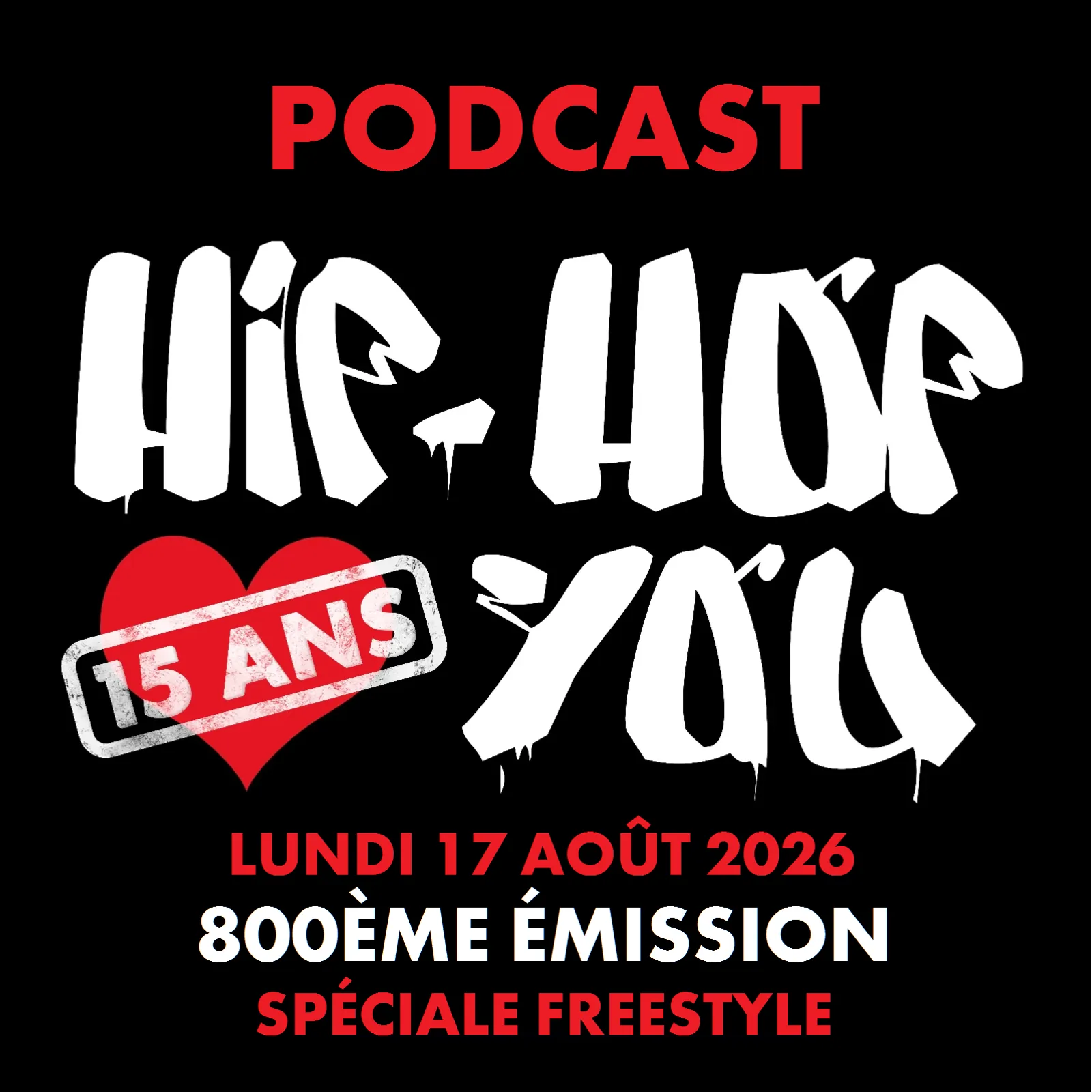 Émission du 17/08/2026 800ème spéciale freestyle 