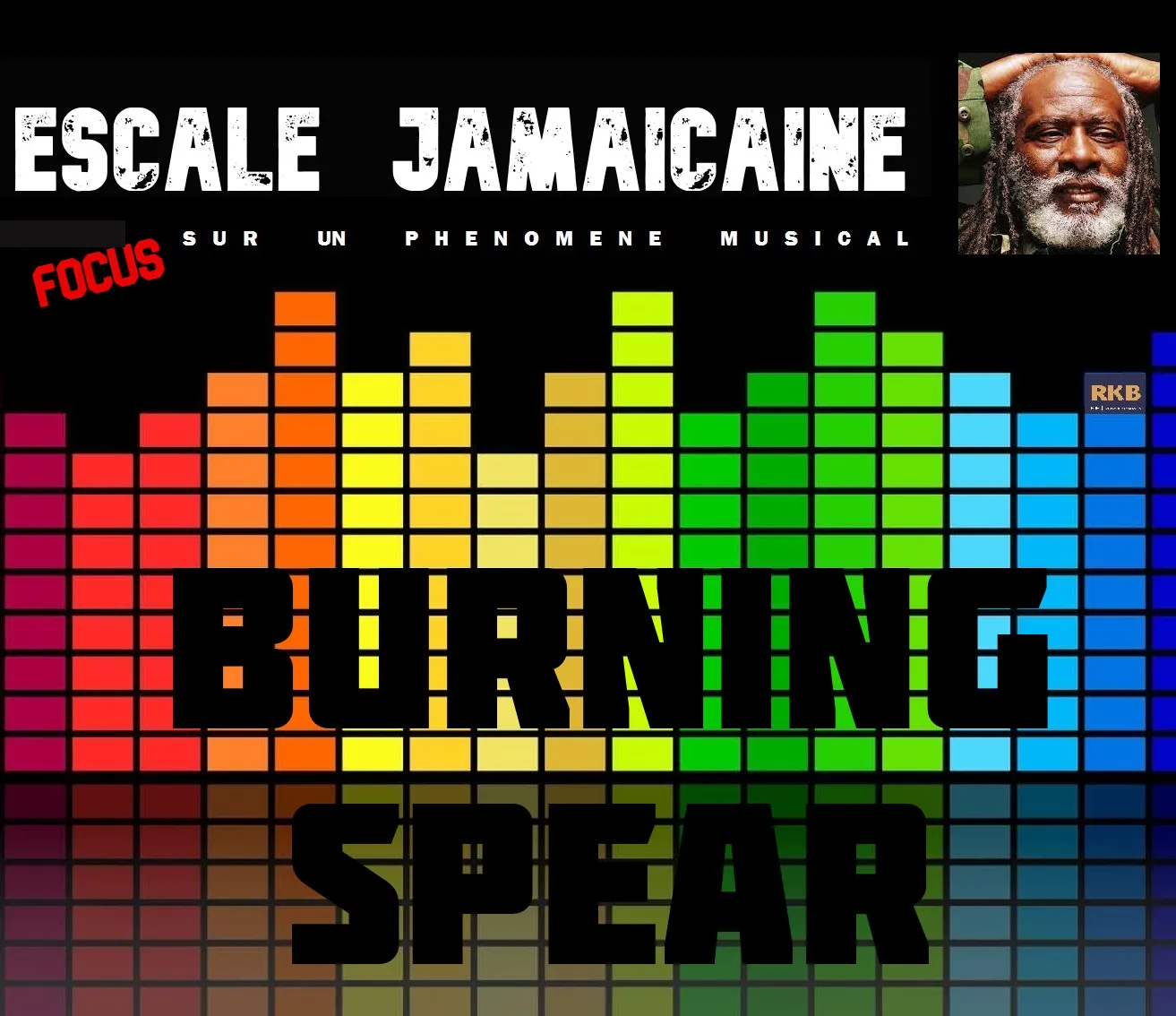 Burning Spear: une légende vivante - Juillet 2023